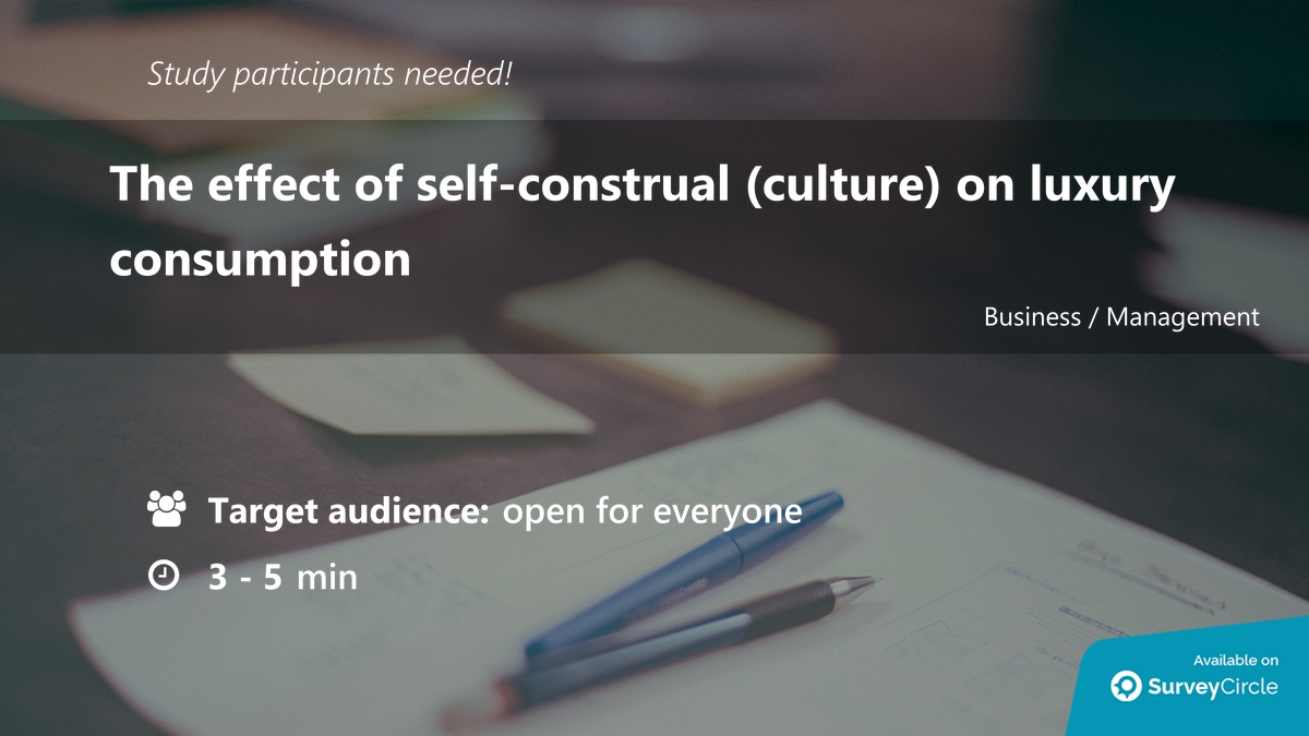 daily_research's tweet image. Participants needed for online survey!

Topic: &quot;The effect of self-construal (culture) on luxury consumption&quot; surveycircle.com/en/surveys/?sr… via @SurveyCircle

#luxury #culture #ConsumptionBehavior #consumption #RijksuniversiteitGroningen #survey #surveycircle