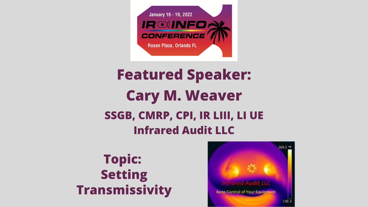 InfraspectionUS's tweet photo. Carey M. Weaver's presentation, Setting Transmissivity,  will cover the topic of transmittance and describe a simple method for accurately determining the transmittance of any IR window.

View our full line-up and register for IR/INFO 2022: https://t.co/9rZ1yup9p6 #thermographer https://t.co/8yCj6dH1Rw