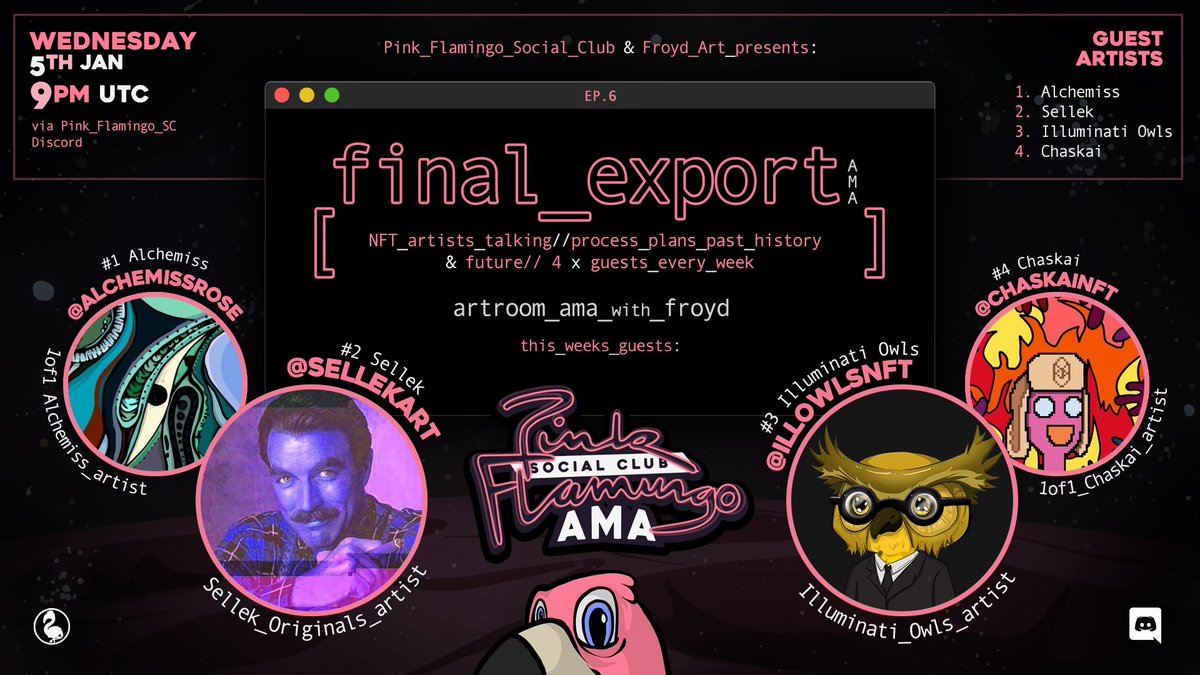 FTMFlamingo's tweet photo. 🎨"final-export" Episode 6!🎨

LFG 2022! The first episode of the year is going be be a cracker! MULT-CHAIN Artist AMA hosted by @froyd_art!

Feat:
🖌️ @AlchemissRose 
🖌️ @SellekArt 
🖌️ @illowlsNFT 
🖌️ @ChaskaiNft 

LIVE in our DISCORD! WED 9PM UTC (7am AEST)

🚀🔥🦩 https://t.co/NoVr77A8Qo