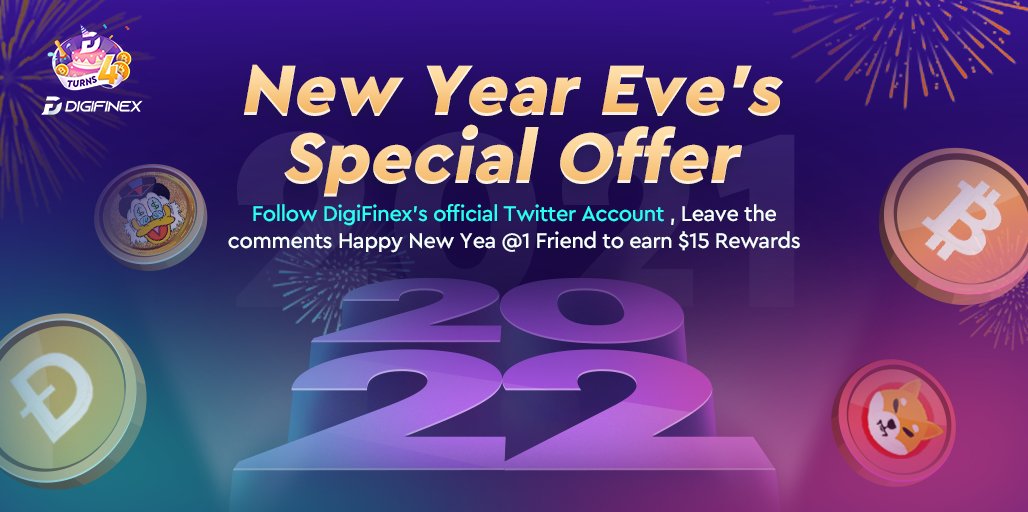 New Year Eve’s Special Offer (Jan 5, 2022-Jan 15, 2022) 1. Follow DigiFinex’s official Twitter Account 2. Leave the comments Happy New Year @1 Friend to earn $15 Rewards, and provide your UID. Register: reurl.cc/44mQQK Details: reurl.cc/WkLqWk #cryptocurrency
