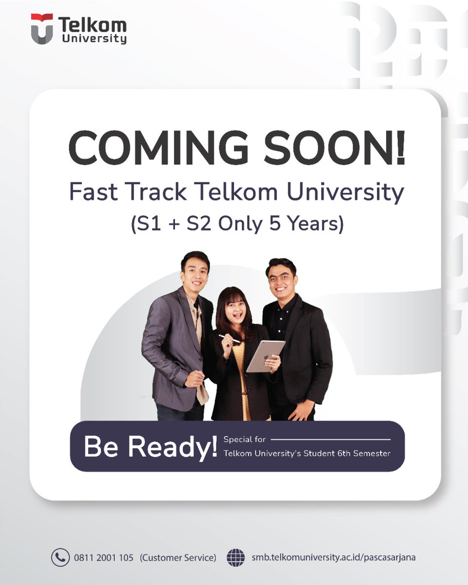 Coming soon
Fast Track Telkom University
(S1 + S2 Only 5 Years)

Be Ready
Special for Telkom University's Student 6th Semester

Intake September 2022
Don't miss this change!

More Info 
0811 2001 105 smb.telkomuniversity.ac.id/pascasarjana

#smbtelkom #magistertelkomuniversity #telkomuniversity