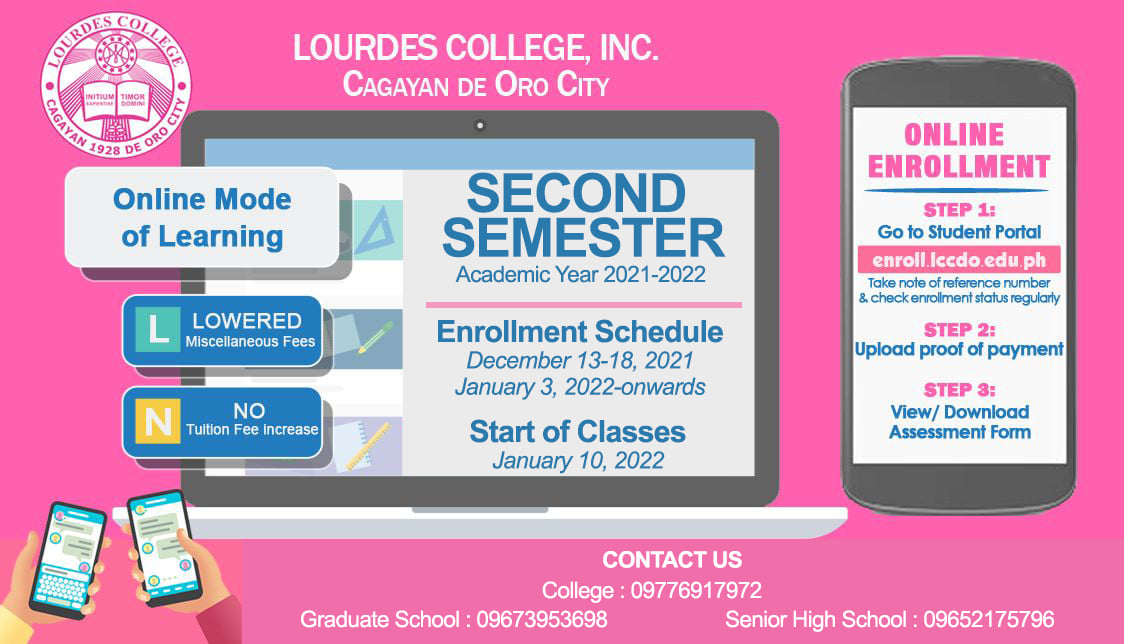 Lourdes_College's tweet photo. SECOND SEMESTER ANNOUNCEMENT! ENROLLMENT IS OPEN UNTIL JANUARY 24, 2022.
Enrollment Schedule:
December 13-18, 2021  I  January 3, 2022-onwards
Classes start on :
January 3, 2022 for Senior High School
January 10, 2022 for College
January 8, 2022 for Graduate School https://t.co/q03wQNVxD6