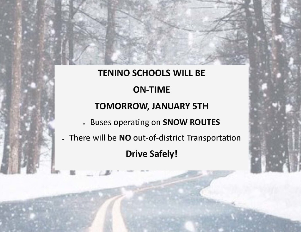 TeninoSD's tweet photo. Tenino Schools will be ON-TIME tomorrow, January 5th
Buses will be operating on Snow Routes ONLY &amp;
there will be NO out-of-district transportation. https://t.co/x7Vlfr8ikC