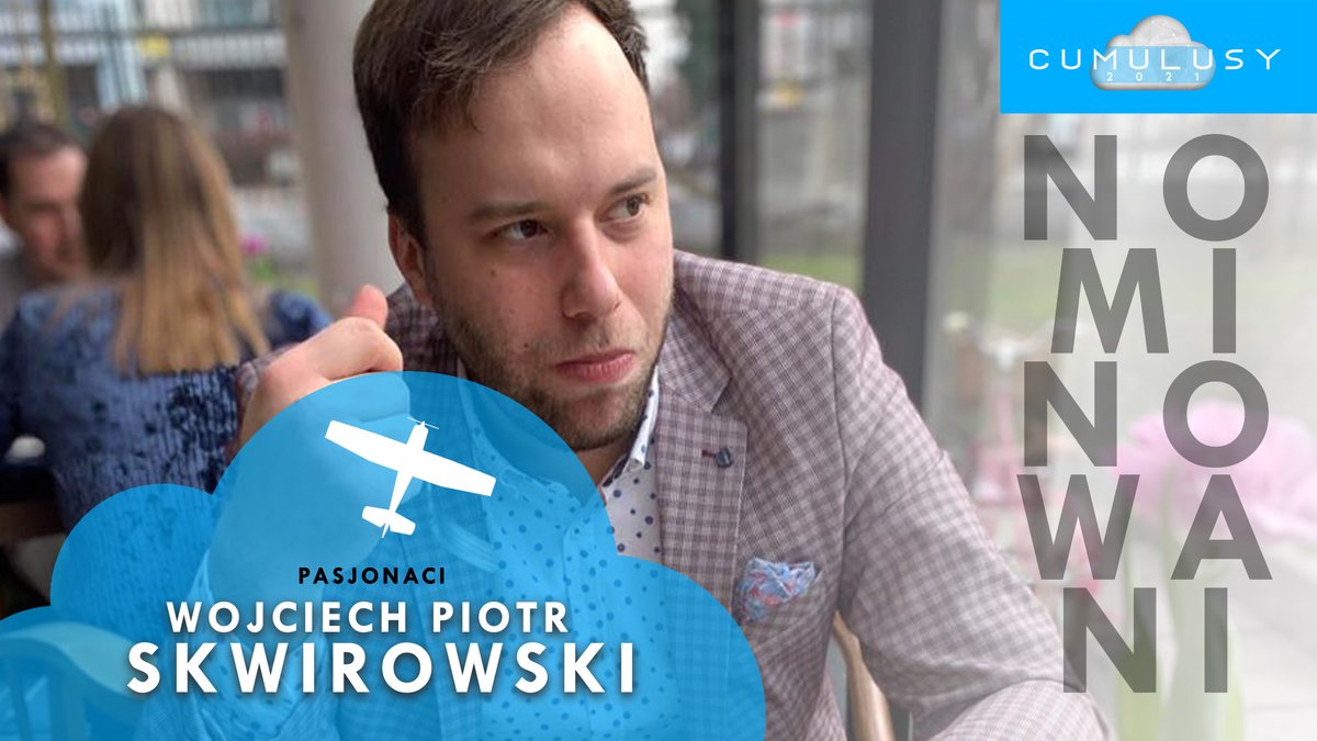 🔔📢 ❗️PREZENTACJA NOMINOWANYCH❗️📢🔔
Inicjatywy wspierające, rozwijające i promujące lotnictwo to obszar działania, w którym realizuje się Wojciech Skwirowski ! 😉  👏
#cumulusy #cumulusy2021