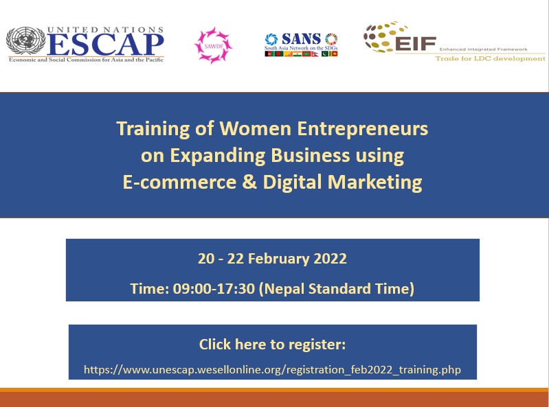 SSWA_UNESCAP's tweet photo. Upcoming event !
Training of #women #Entrepreneurs on expanding business through #ecommerce &amp; #DigitalMarketing , 20-22 February 2022, Kathmandu Nepal, an in-person training! 
Register here https://t.co/KROCKsFlsA
@RajanRatna
@EIF4LDCs #SAWDF @UNESCAP 
#SouthAsia @Wesellonlineorg https://t.co/Yd7yZ9NXh3