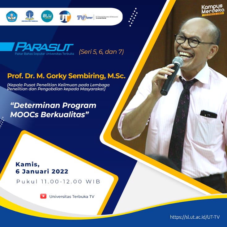 Mari saksikan ParasUT Seri 5, 6, dan 7 bersama Prof. Dr. M Gorky Sembiring, M.Sc, pada Kamis, 6 Januari 2022 pkl 11.00 WIB, di UT TV sl.ut.ac.id/UT-TV dengan tema “Determinan Program MOOCs Berkualitas'.

#UniversitasTerbuka #TVTuner