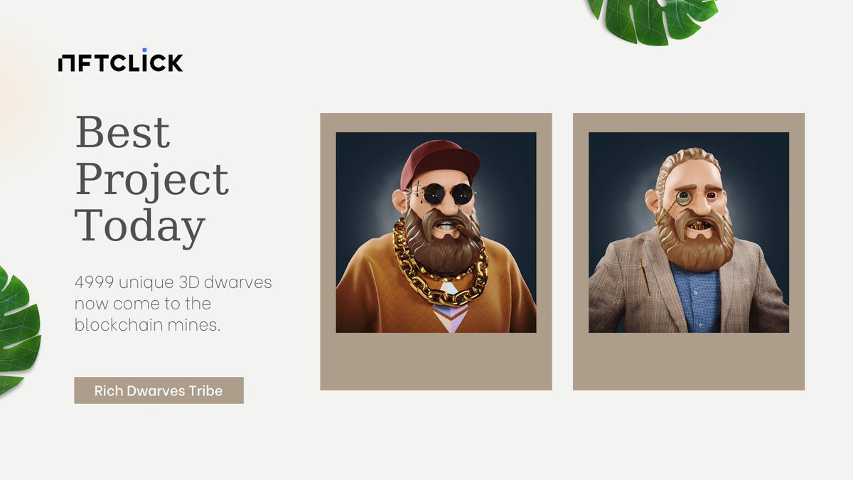 🌟Best Project Today!

⛏️4999 3D dwarves went from the mountains mines to the blockchain mines. and they are called: Rich Dwarves Tribe <a href="/RichdwarvesNFT/">Rich Dwarves Tribe</a> 

⏰Pre-sale Jan.9
⏰Public sale Jan. 10
🛒4999

📎Find more projects at nftclick.io