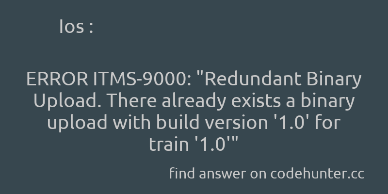 korohub's tweet image. Ios: ERROR ITMS-9000: "Redundant Binary Upload. There already exists a binary upload with build version '1.0' for train '1.0'" - #ios - #xcode5 - #itunes - #app-store-connect - Answer link : codehunter.cc/a/ios/error-it…