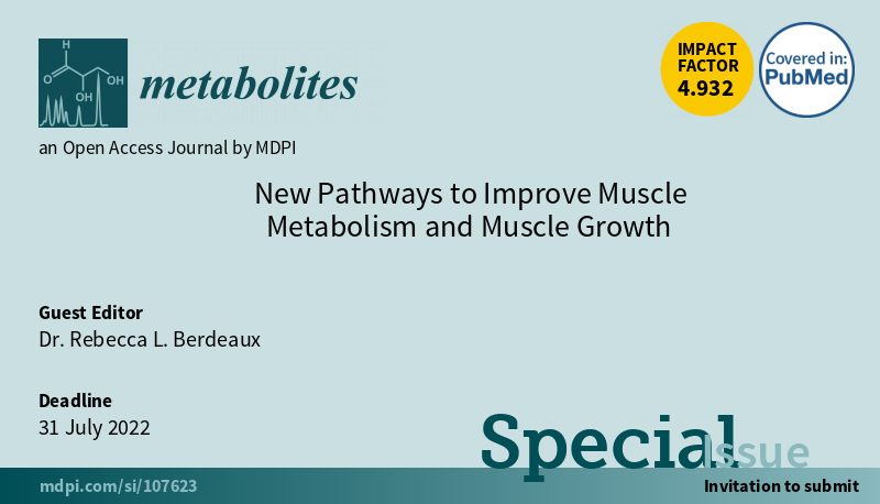 Metabolites MDPI (@metabolitesmdpi) on Twitter photo #OpenforSubmissions 📗Special Issue "New Pathways to Improve #Muscle #Metabolism and Muscle Growth" by Dr. Rebecca L. Berdeaux mdpi.com/journal/metabo… <a href="/RBerdeaux/">Rebecca Berdeaux</a> #OpenforSubmissions 📗Special Issue "New Pathways to Improve #Muscle #Metabolism and Muscle Growth" by Dr. Rebecca L. Berdeaux mdpi.com/journal/metabo… <a href="/RBerdeaux/">Rebecca Berdeaux</a>
