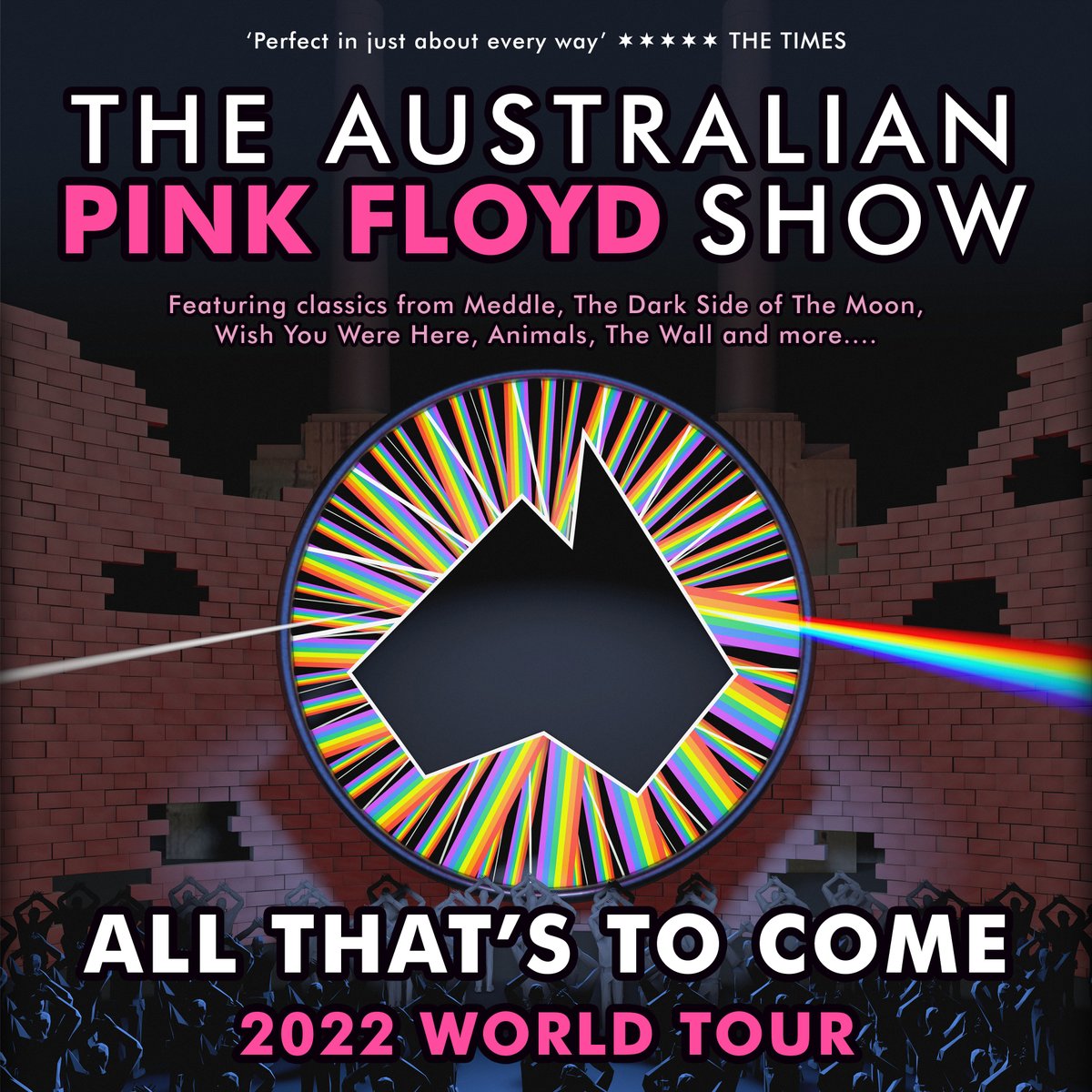 The Australian Pink Floyd The World's Number 1 Pink Floyd Tribute. Celebrating Pink Since 1988