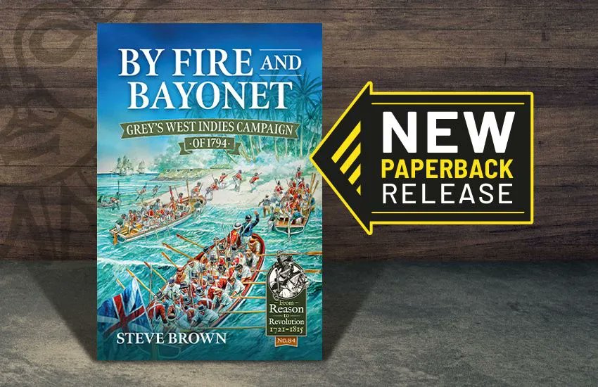 Helionbooks's tweet photo. #NewPaperbackRelease
We are pleased to announce By Fire and Bayonet: Grey's West Indies Campaign of 1794 is now available.
β¨ Save Β£5 off RRP until Sunday 9th January β no code needed β¨
Buy it here: https://t.co/2RC6x16JAz https://t.co/KjXNWQbXhD