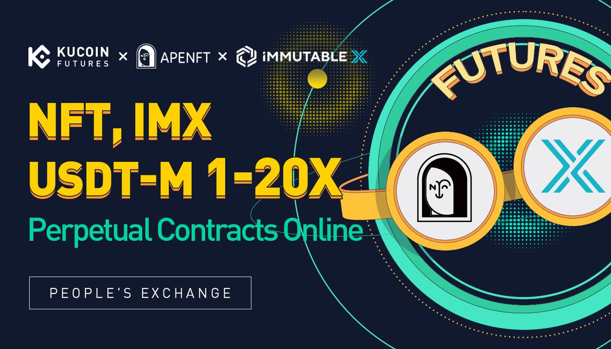 kucoincom's tweet photo. #KuCoinFutures Has Launched USDT Margined $NFT, $IMX Contracts

➡️ https://t.co/xEivHwrtJ0 https://t.co/A4S7NT5G7Y