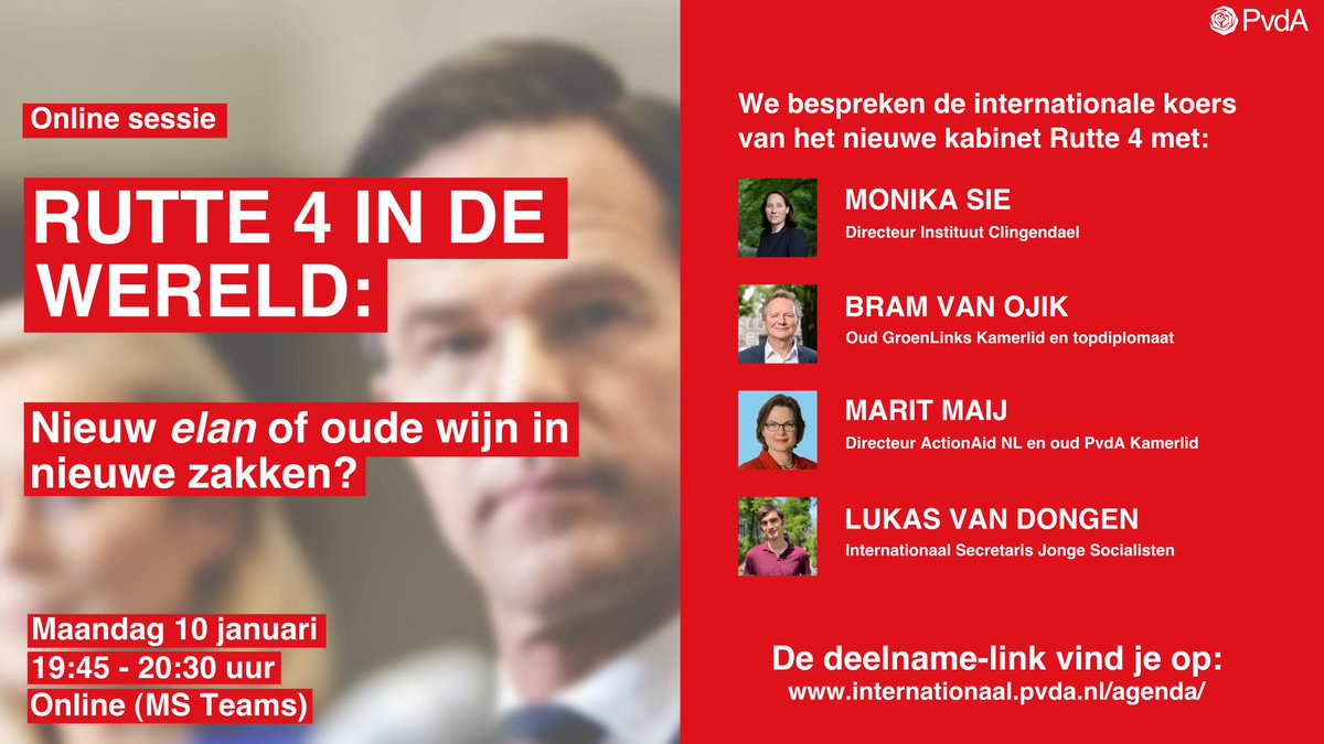 Benieuwd naar de internationale koers van #Rutte4? Kom dan maandag naar deze online sessie👍 Met: ✔️Monika Sie (Clingendael) ✔️Bram van Ojik (GroenLinks) ✔️Marit Maij (ActionAid NL) ✔️Lukas van Dongen (Jonge Socialisten) Teams-link om in te loggen: bit.ly/3EXFMyz