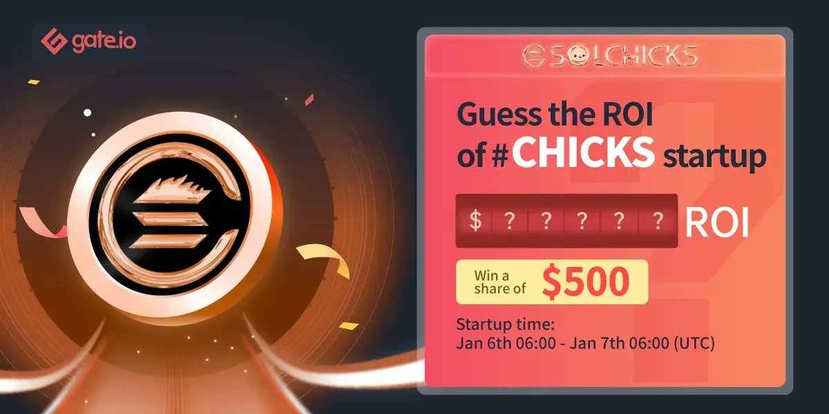 🤔Gate.io Guess the $CHICKS #ROI🤔 <a href="/SolChicksNFT/">SolChicks</a>

50 lucky users will receive $10 each🧧
💽Follow @gate_io
💽Like &amp; RT
💽Join: gate.io/en/startup/374…
 
#Gateio #Giveaway #Startup