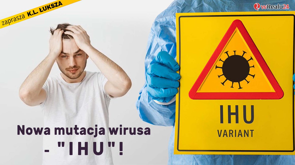 wrealu24_pl's tweet photo. Nowa #mutacja wirusa - "#IHU"! Dziś NOWE #RESTRYKCJE i #segregacja?! #PrzeglądMediów @krz_luksza
LINK: https://t.co/SHW83Ehjn1
Prosimy o wsparcie dla Niezależnej Platformy Video https://t.co/1tPUa9LHRp! Przekaż darowiznę: https://t.co/CXKQ20XL7I https://t.co/Zn6us78BnJ
