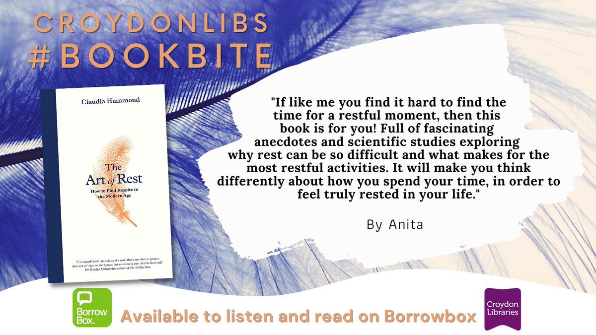 CroydonLibs's tweet photo. After the hustle and bustle of the festivities take some time out to learn ‘The Art of Rest’ with @claudiahammond😌 Download the eaudio or ebook from @BorrowBox now without the wait! https://t.co/qXXEv4jEIa #lovetoread #bookspiration @MuseumOfCroydon https://t.co/FGkuZyCjIN