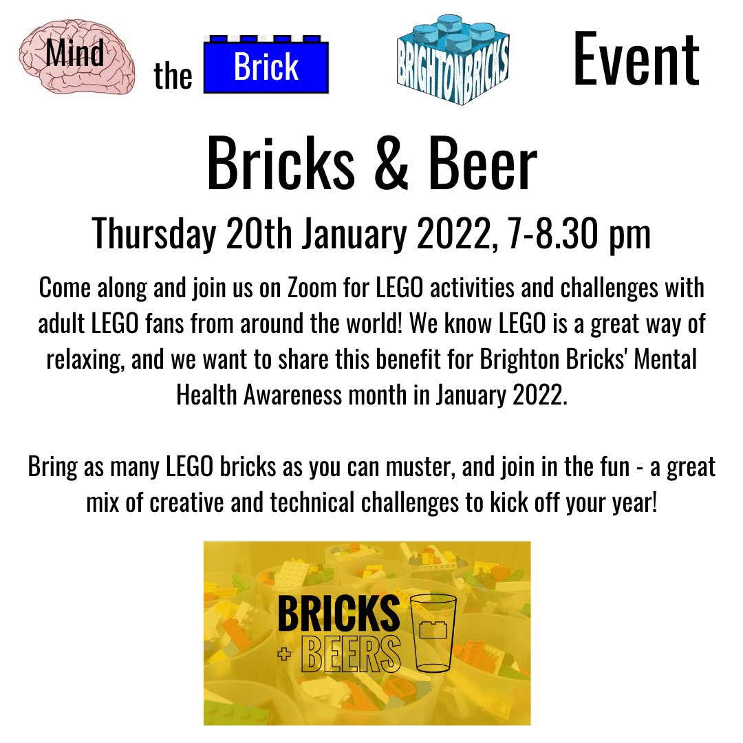 BrightonBricks's tweet photo. I am pleased  to announce @BricksMcGee is hosting a free for all Bricks + Beers virtual LEGO workshop as part of our Mental Health Month initiative, #MindTheBrick

Thursday, 20th January 2022 at 1900 – 2030 GMT on Zoom. 

https://t.co/rlShnWdFai https://t.co/l50OP7zTtk