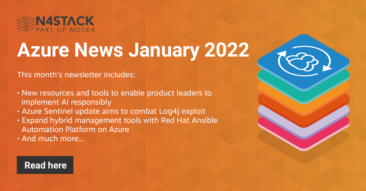 n4stack's tweet image. Start the new year off right with an update on all things Microsoft Azure in the latest edition of Azure News. Read more here: bit.ly/3teFT6H