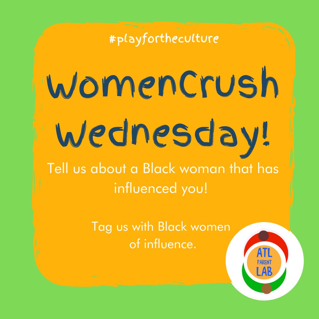 What Black woman comes to mind??🤔🤔Tag her or share her name in the comments! 👩🏿‍🦱 👩🏾‍🦱 👩🏽‍🦱#WomenCrushWednesday⁠

#PlayForTheCultureWeek  #ATLParentLAB⁠