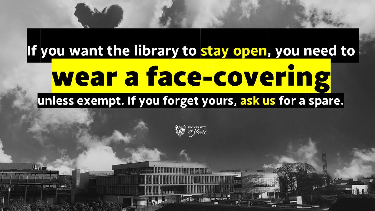If you want the library to stay open, you need to wear a face-covering unless exempt. If you forget yours, ask us for a spare. 
