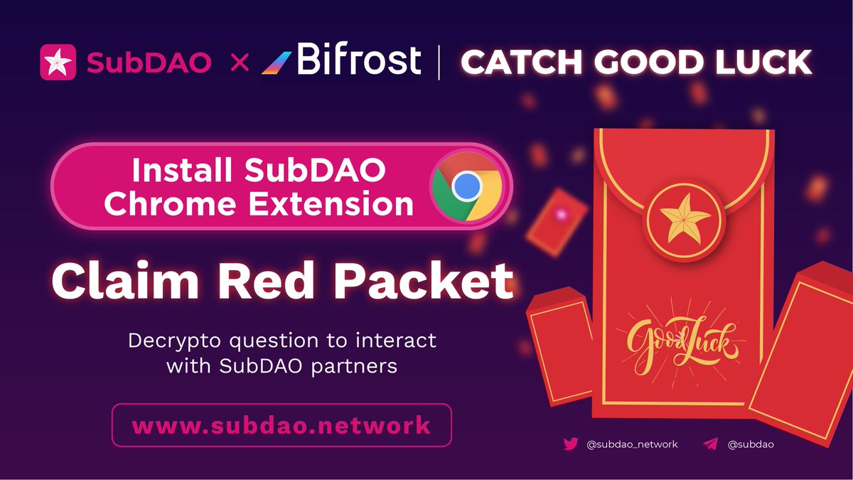 subdao_network's tweet photo. 1/ Bifrost(@bifrost_finance) and SubDAO wish you a happy new year!
 
Share 🧧$500 KSM red packet!
 
RT &amp; @ 3 friends &amp; Answer the encrypted question.
 
💝5 winners win 10 USDT each!
 
👉Claim Packet and decrypt question by SubDAO extension

@subdao_network https://t.co/iY7Q0vOmtx https://t.co/LFzaUI8887