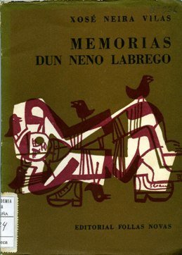 ACBoveda's tweet photo. Eu son Balbino. Un rapaz de aldea. Coma quen di, un ninguén
O 5/1/1961 sae do prelo Memorias dun neno labrego. Dedicado a todos os nenos e todas as nenas que falan galego, trátase dunha novela de denuncia social de Xosé Neira Vilas publicada na Arxentina na editorial Follas Novas https://t.co/8yv7tcltrh