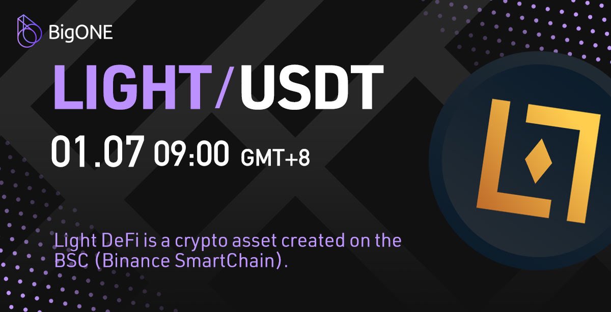 BigONEexchange's tweet photo. 📢BigONE Lists @Light_DeFi, $LIGHT/USDT Will Be Available for Trading!💡

⏰Time：
🔹Trading: 7th Jan 2022 09:00(GMT+8)
🔹Deposit: AVAILABLE NOW
🔹Withdrawal: 8th Jan 2022 11:00(GMT+8)

📃More details: https://t.co/rEJ7NFXHYd https://t.co/CAl0Rqyh0e