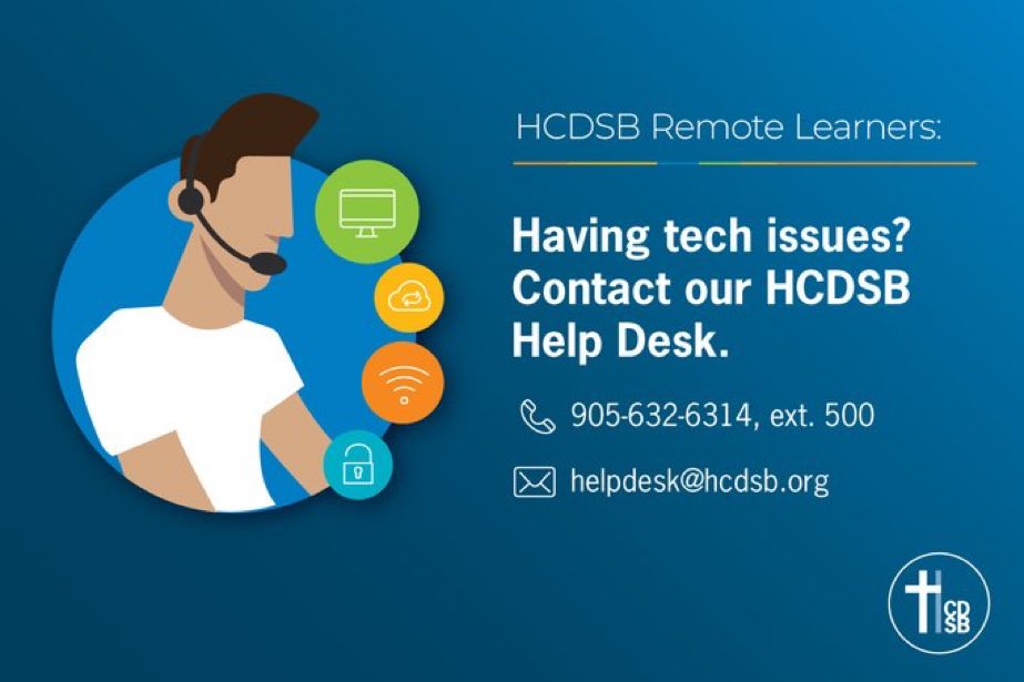 Having tech issues? Contact our #HCDSB Help Desk:
📞 905-632-6314, ext. 500
📧 helpdesk@hcdsb.org