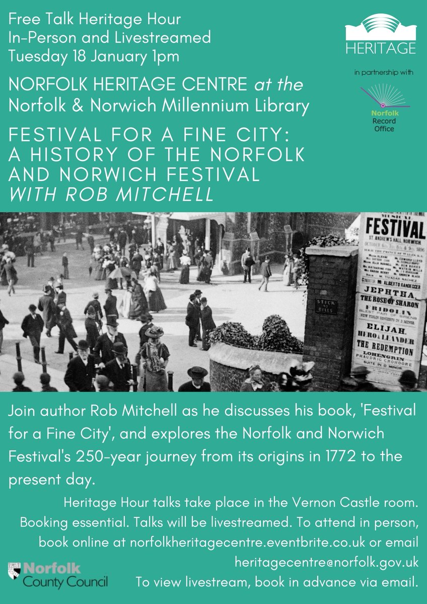 NorfolkHC's tweet photo. Free talk! Join us 1pm Tues 18 Jan, when author Rob Mitchell will explore the history of the #Norfolk and #Norwich Festival.

Booking essential: to attend in person, visit https://t.co/ckwyp6SruL. To view livestream, email heritagecentre@norfolk.gov.uk.

@NNFest #LibrariesAtHome https://t.co/pW5s8wc7rH
