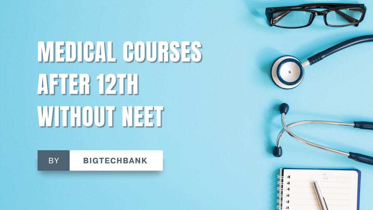 Medical Courses You Can Persuade Without Giving NEET Exam.
bigtechbank.com/2022/01/medica…

#medical #neet #withoutneet #12th #after12th #bestmedicqlcourses