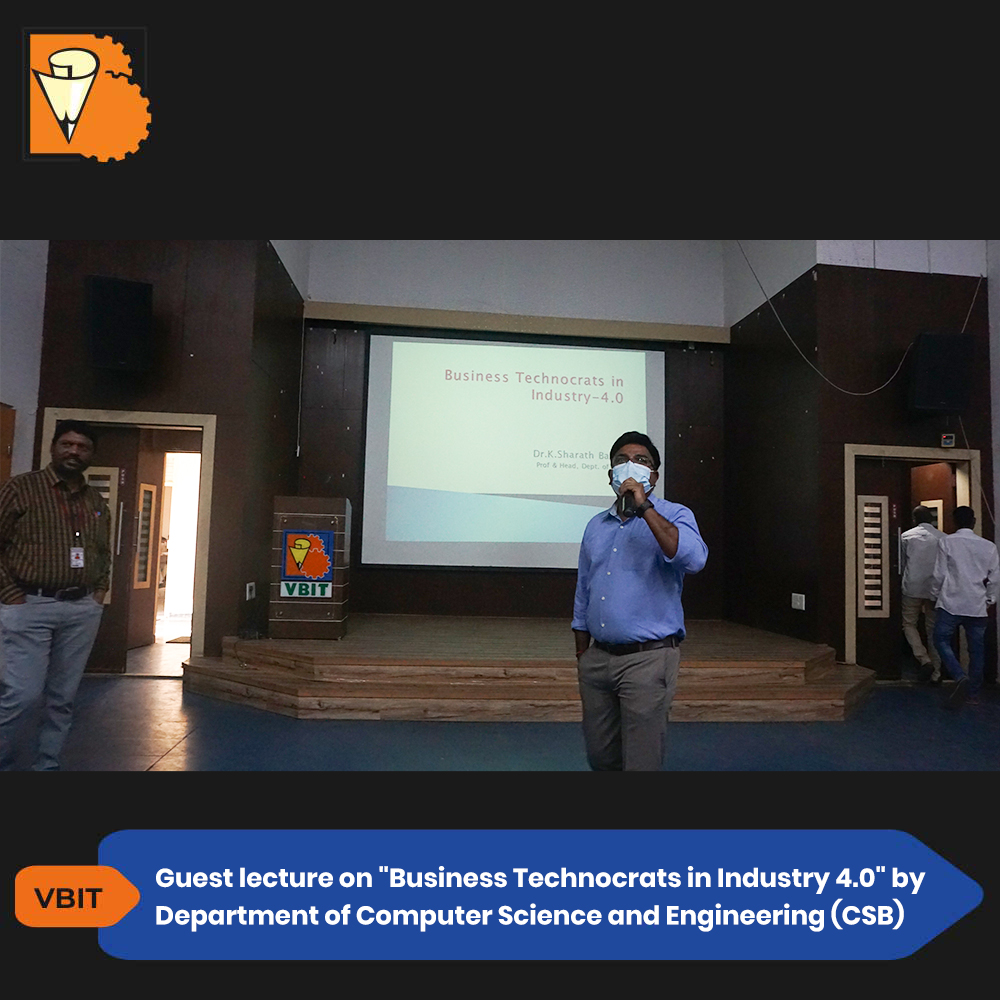 VBITHYD's tweet image. Department of CSB organised a guest lecture on &quot;#BusinessTechnocratsinIndustry4_0&quot; on 5th January 2022. The event was addressed by Dr. K Sharath Babu
Visit Us : vbithyd.ac.in
#DepartmentofComputerScienceandEngineering #CSB #Organising #GuestLecture
