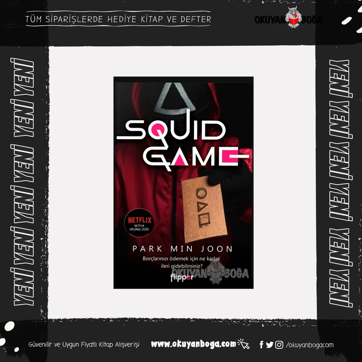 okuyanbogacom's tweet photo. Squid Game ile ilgili konuşulacak çok şey var ve bu kitap sadece bir başlangıç… Artık Numara 457'siniz ve oyuna dahilsiniz!

Detaylı bilgi ve sipariş için 👇 https://t.co/miakl4xpMk

#okuyanboğa #squidgame #parkminjoon #flipperyayıncılık #kitaptavsiyesi https://t.co/3qyIqbpAiQ