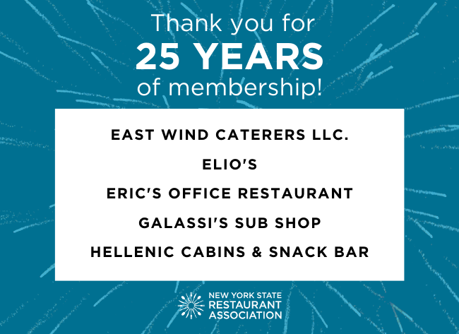 NYSRA's tweet photo. Thank you to members celebrating 25 years with NYSRA this year! We are grateful for the opportunity to serve you and appreciate your commitment to our industry and association - here's to 25 more years! #StrengthInMembers #NYSRA #nyrestaurants https://t.co/zXPoc3wPxp