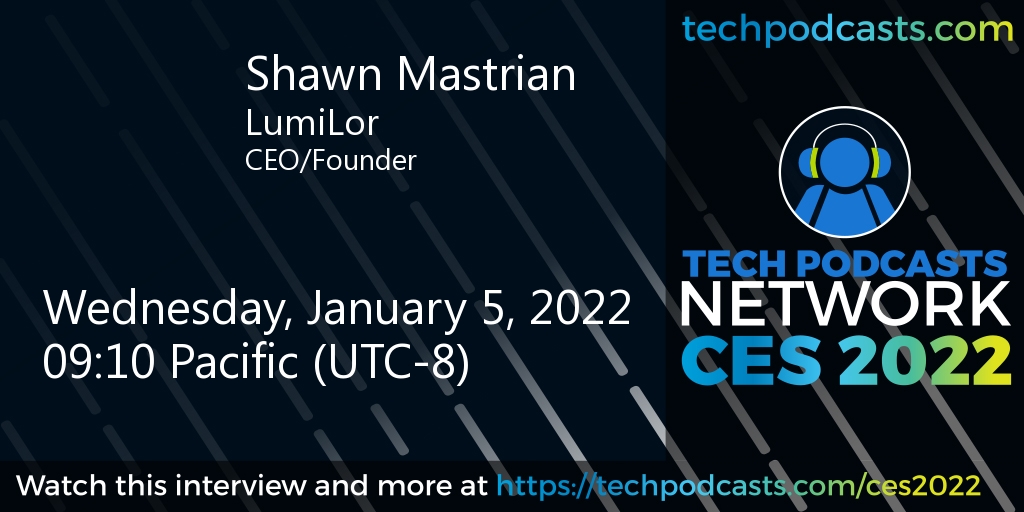 LumiLor's tweet photo. Watch/listen live from CES, an interview with LumiLor CEO and Founder Shawn Mastrian.

#CES2022 #CES #LumiLor #TecPodcasts #TheTechPodcastNetwork

https://t.co/gYowuAaz77 https://t.co/ovAidMhV9B