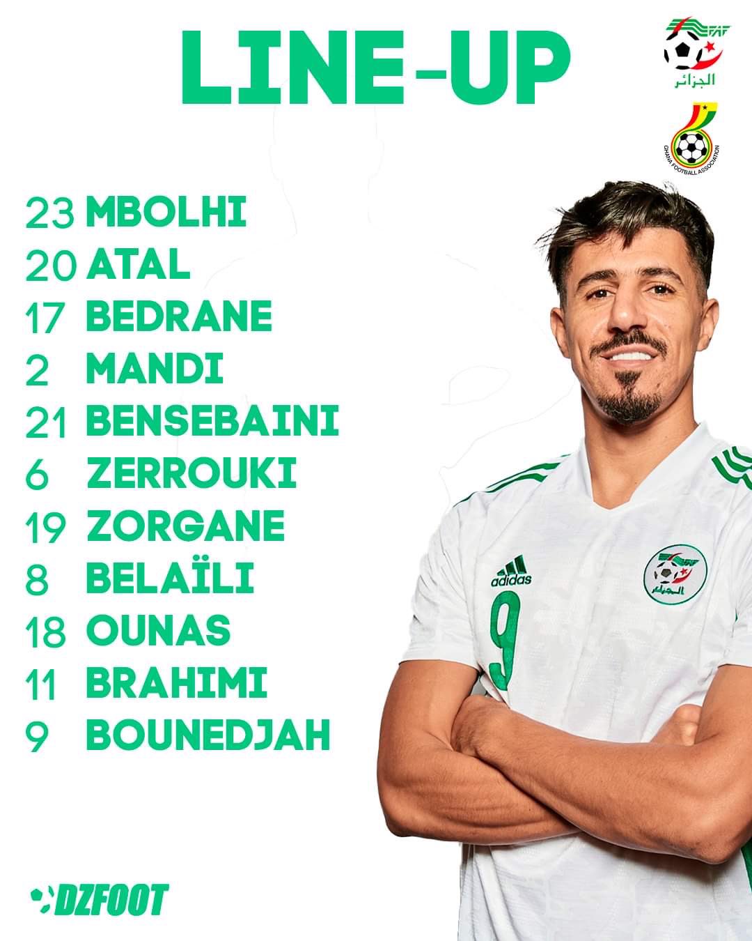 DZfoot on X: "🇩🇿🇬🇭 Le XI entrant de l'Algérie qui va affronter le Ghana  dans le cadre du second match de préparation pour cette CAN 2021 ! #TeamDZ  #CAN2021 ALLEZ LES VERTS !