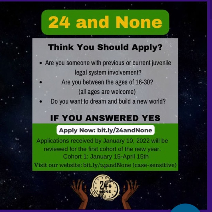 24 and None is a youth-led org that empowers young people to co-create a future in Maryland without prisons, and they’re accepting applications for their first cohort of the year. bit.ly/24andNone
