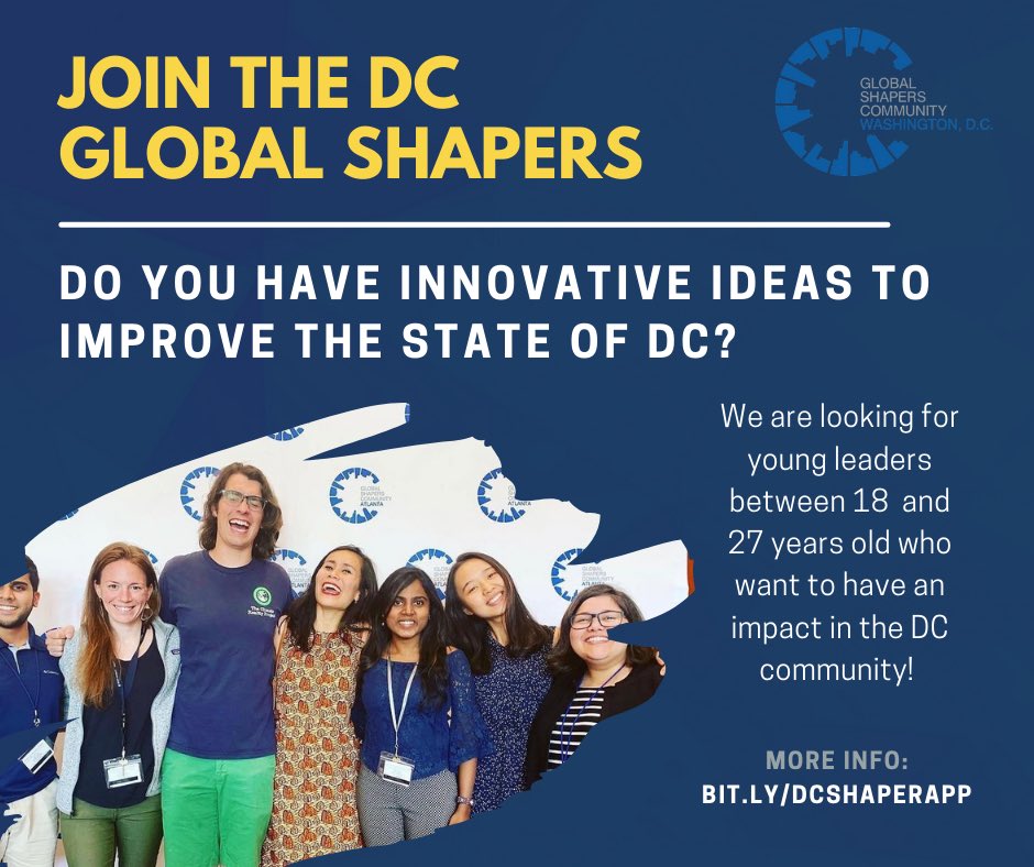 📣 The call for applications to join the WEF’s DC Global Shapers is now open!

✅ You live in the DMV area and want to have local impact? 
✅ You are between 18-27 years old?
✅ You are passionate and want to join a diverse and committed community?

👉🏻 bit.ly/DCShaperApp