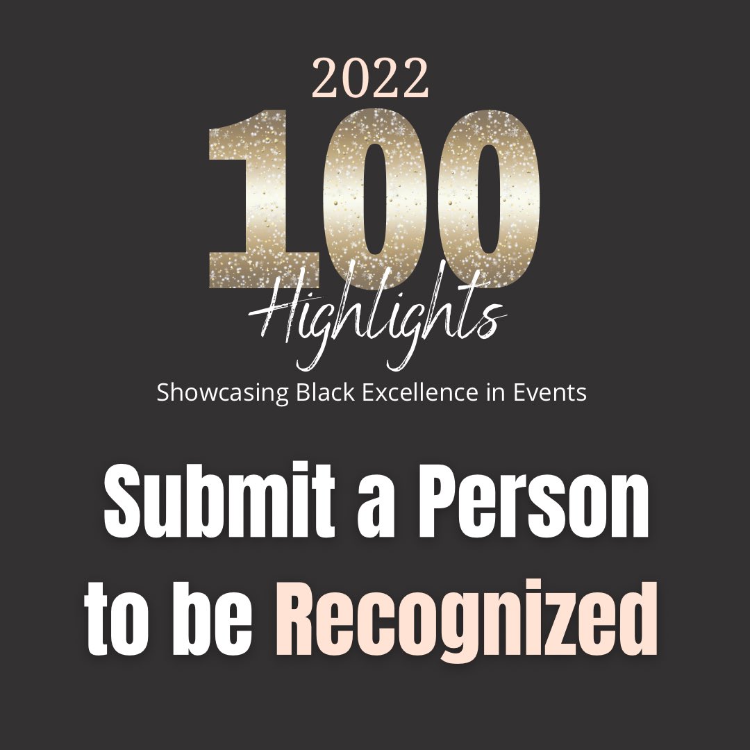 BlackInEvents's tweet photo. 🎉 Special Announcement 🎉

🙌🏽 100 Highlights is coming! 

🙂This year we are inviting you, our entire community, to submit the name of a Black professional to be recognized this year (it could be yourself). 

📱Link in Bio! 

Keep reading for more details 🧵... https://t.co/of0hMScNEn