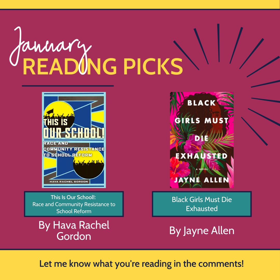 llyleconsulting's tweet photo. This is the first #whatimreadingwednesday of 2022!
This Is Our School!
Race and Community Resistance to School Reform
by Hava Rachel Gordon
Black Girls Must Die Exhausted by @JayneAllenSaid
What are you reading this month? https://t.co/pO0ST6ZDev