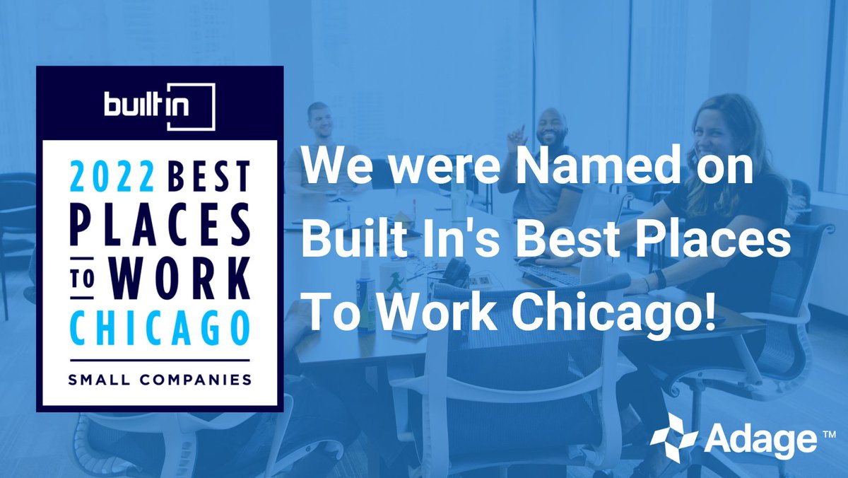 adagetech's tweet photo. Adage is a #2022BuiltInBest Small Companies to Work For in Chicago! Learn more about our company culture, benefits, and open roles here: https://t.co/yIoHKWeUVY https://t.co/YDpN3Fdibu
