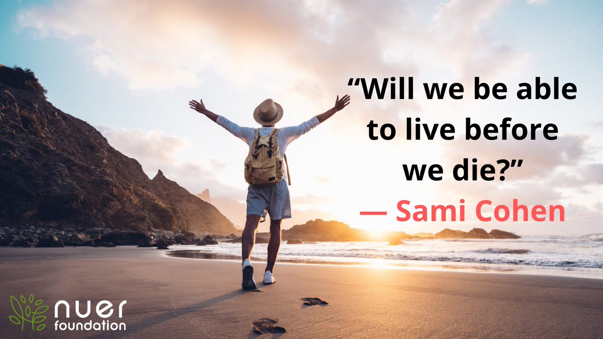 “Will we be able to live before we die?”
― Sami Cohen (Claire’s life partner)
#motivationalquote  #InspirationalQuotes  #thoughtleadership  #clairenuer