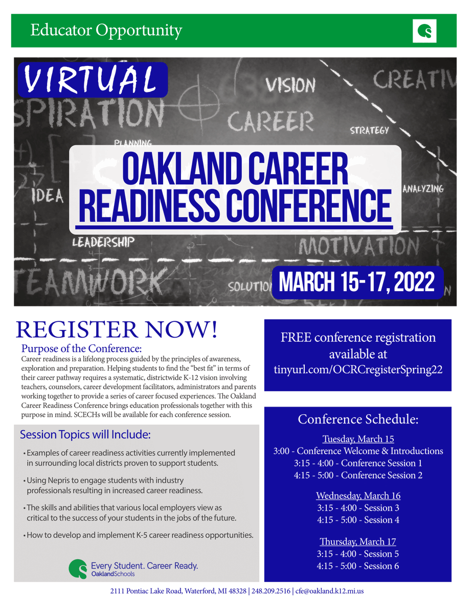 The Oakland Career Readiness Conference is scheduled for March 15-17, 2022. Please mark your calendar. Educators are encouraged to register at tinyurl.com/OCRCregisterSp….