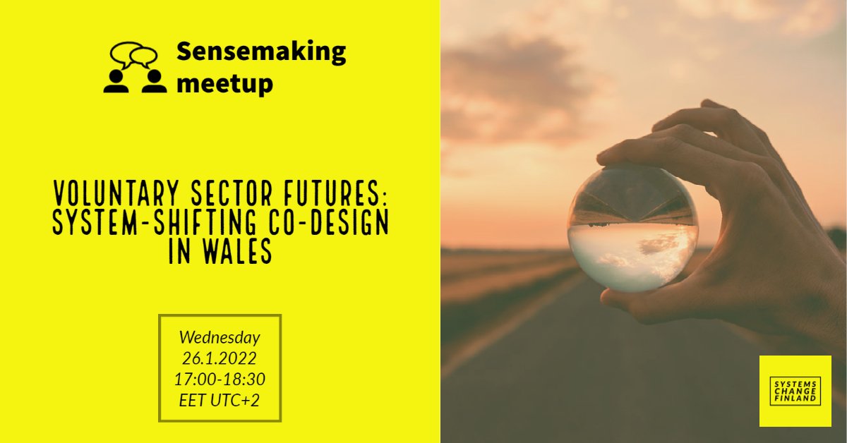 SystemsChangeFI's tweet photo. SCF's #Sensemaking meetups continue on Wed 26.1.2022 with @EloiseSmithFost, a award-winning Senior Service Designer working at the @futurice UK.
She'll speak about how the voluntary sector of Wales is transitioning to the future.
See you there: https://t.co/M4z1VK3UyB https://t.co/0fERCSYxMz