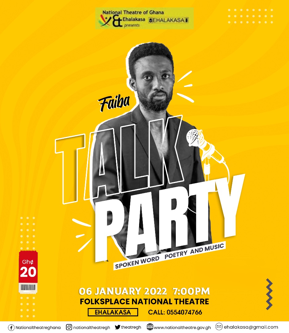 EHALAKASA's tweet photo. Tomorrow, Thursday, 6th January 2022, 7pm GMT
The National Theatre of Ghana(Folksplace)
Will host Our First TalkParty.
Behold Our Wordsmiths for the Night
#poetrycommunity #poetry #itlives #itlivesinus #music #performance #verballist #spokenword #TalkParty #love #unity
@YYibor https://t.co/P987OPnSyZ