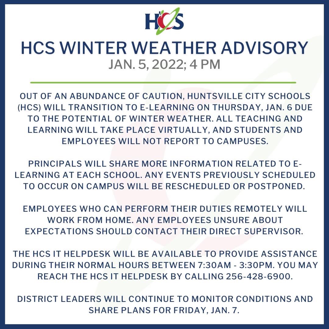 🚨❄️Out of an abundance of caution, Huntsville City Schools (HCS) will transition to e-learning on Thursday, Jan. 6 due to the potential of winter weather. All teaching and learning will take place virtually, and students and employees will not report to campuses.❄️🚨