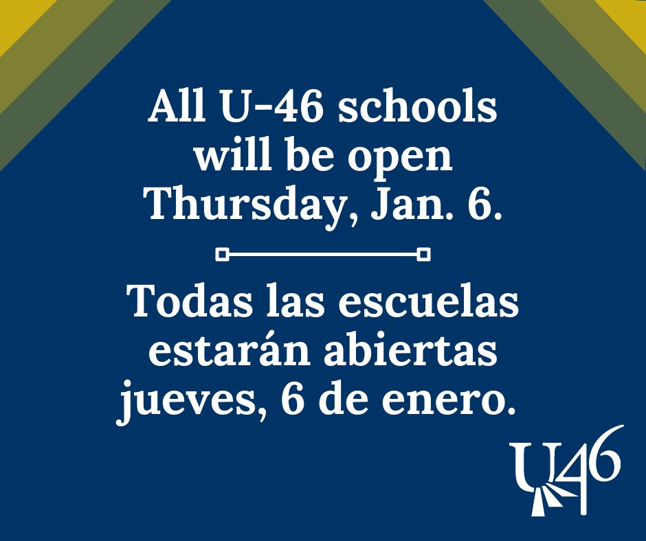 sdu46's tweet photo. All U-46 schools will be open tomorrow (Jan. 6). We thank U-46 families and staff for their cooperation and patience. Read more details at https://t.co/2zVahwQRx6 https://t.co/Y3DqFqG1fC