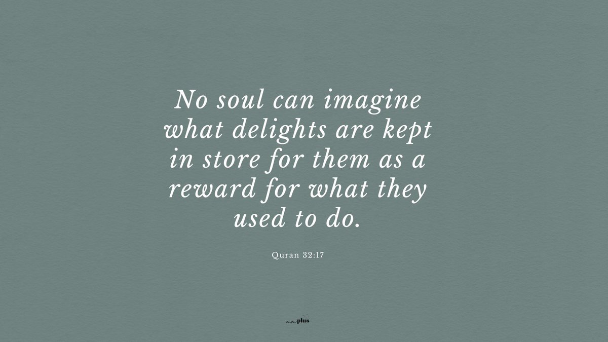 How can we ever think that He doesn't know, see, or reward our efforts? One of my favourite Ayahs in the Quran. 😌💚