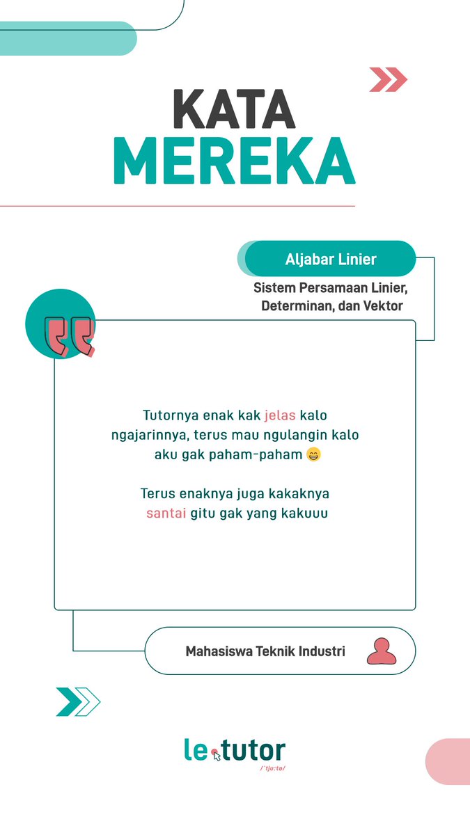 Kata mereka tentang le tutor 💬

Kelas: Aljabar Linear
Materi: Sistem Persamaan Linier, Determinan, dan Vektor
Tutor: Kak Chacha (Teknik Mesin UI)

letutor.carrd.co