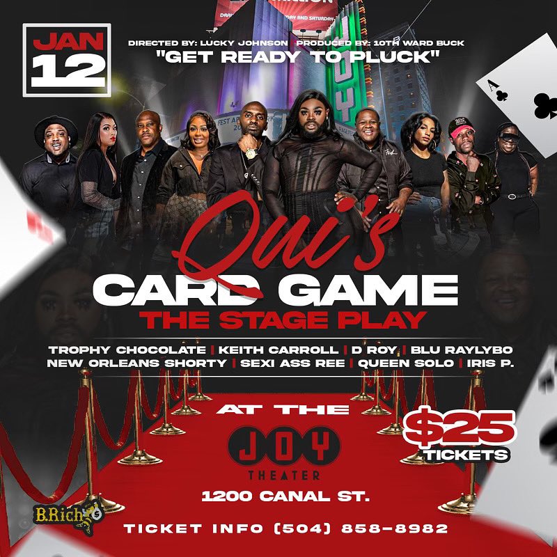 BluRayLyBo's tweet photo. it’s official #Quiscardgame live at @joytheater January 12th TrophyChocolate #stayplay 
Starting🌟 @da_lucci_ KeithCarrollshow @OrleansShorty @IRISPNEWORLEANS @IAMQUEENSOLO @luckyjohnson @10thWardBuck Sexiass_ree3 @BluRayLyBo tickets are on sale now! https://t.co/hGIOSebA4D https://t.co/zy0eYiAILM