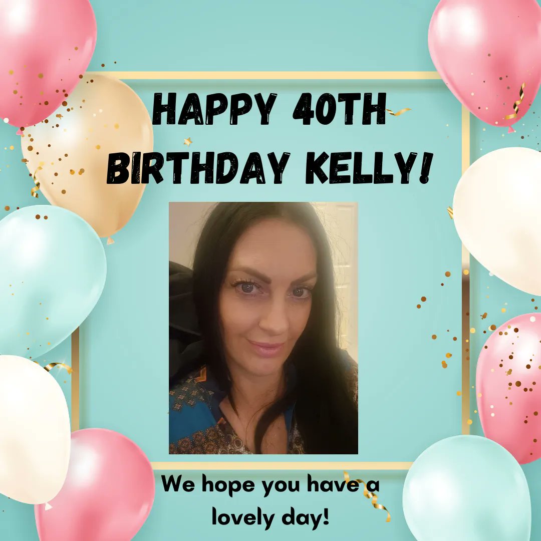Happy 40th Birthday Kelly!😊
We hope you have a lovely day off and enjoy it!!🍾 🥂